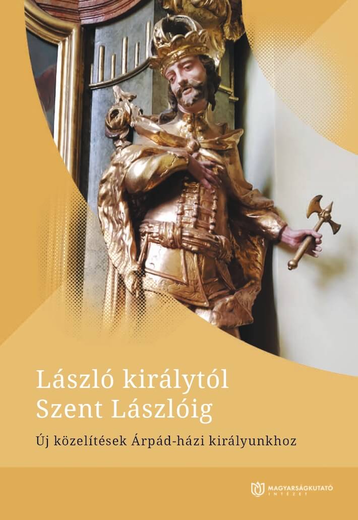 László királytól Szent Lászlóig.